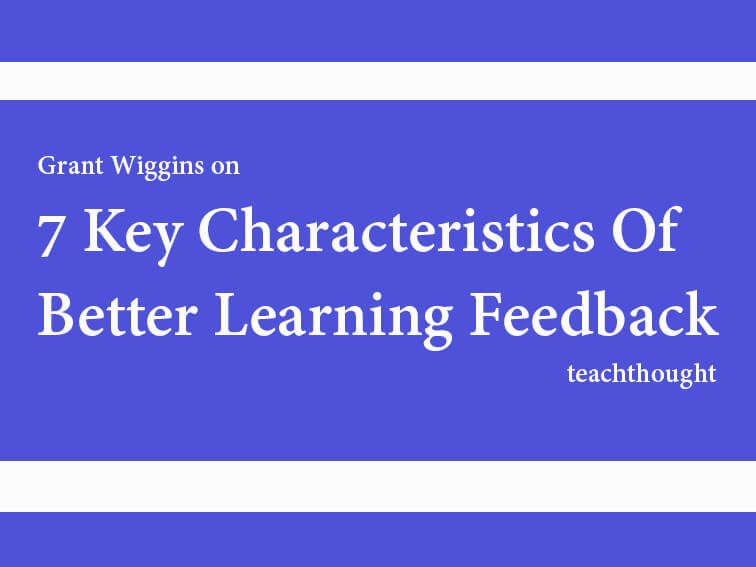 7 Key Characteristics Of Better Learning Feedback