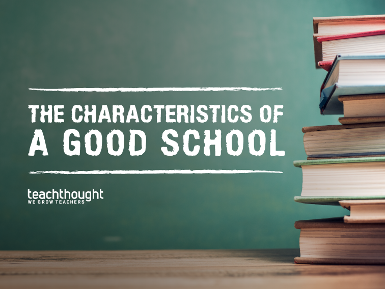 characteristics of a good school