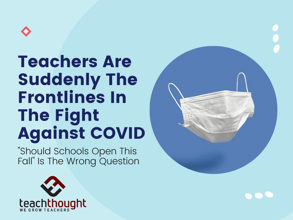 Teachers Are Suddenly The Frontlines In the Fight Against COVID